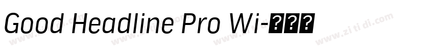 Good Headline Pro Wi字体转换